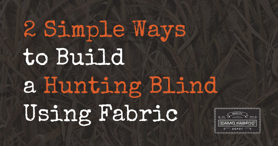 2 Simple Ways to Build a Hunting Blind