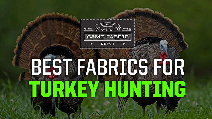 Fabrics Ideal for Turkey Hunters