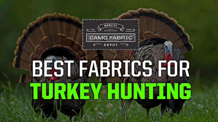 Turkey Hunting Fabrics and Camo Patterns - Camo Fabric Depot